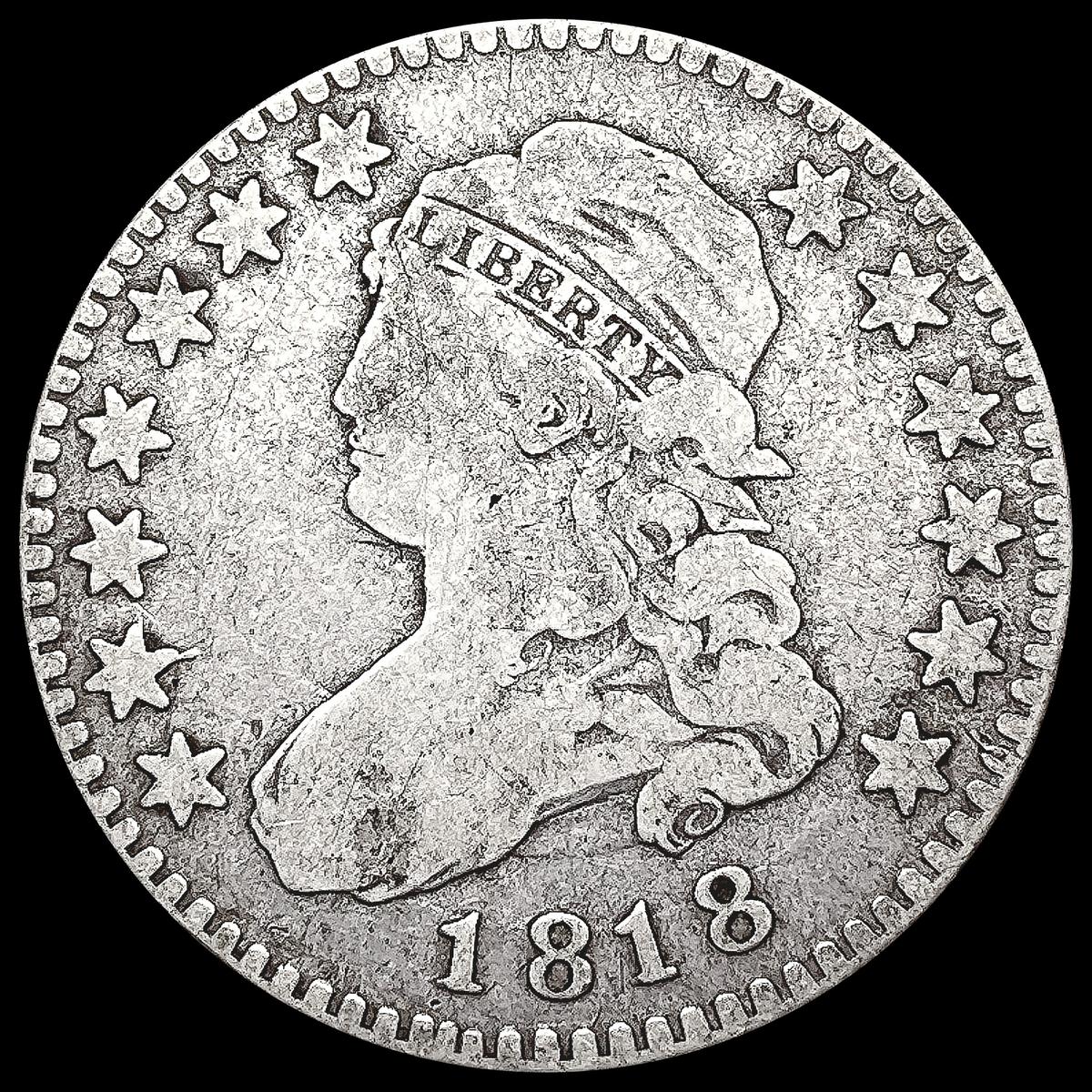 1818 Capped Bust Quarter NICELY CIRCULATED