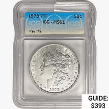 1878 7TF Morgan Silver Dollar ICG MS61 REV 79