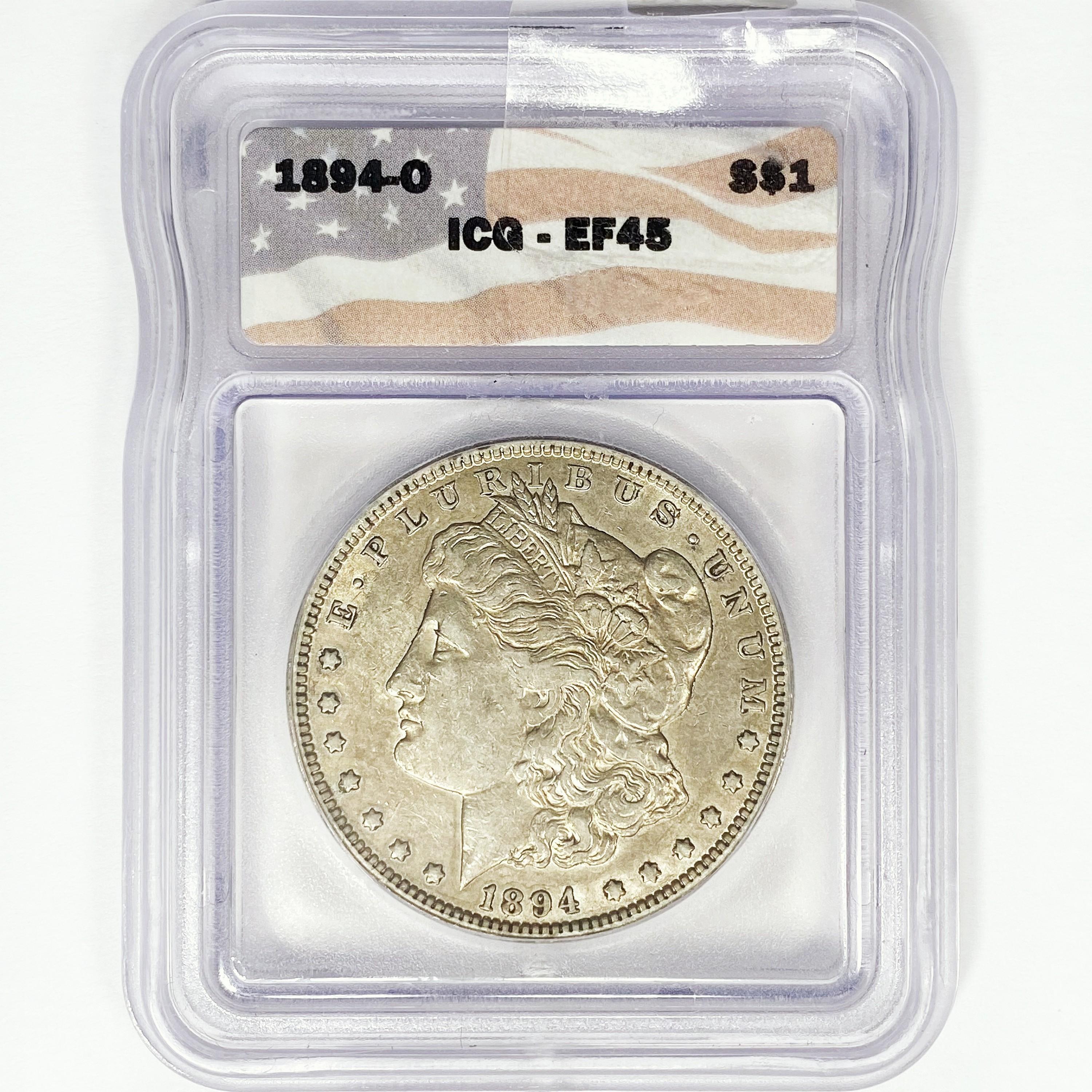 1894-O Morgan Silver Dollar ICG EF45