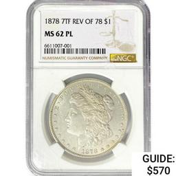 1878 7TF Morgan Silver Dollar NGC MS62 PL, Rev 78