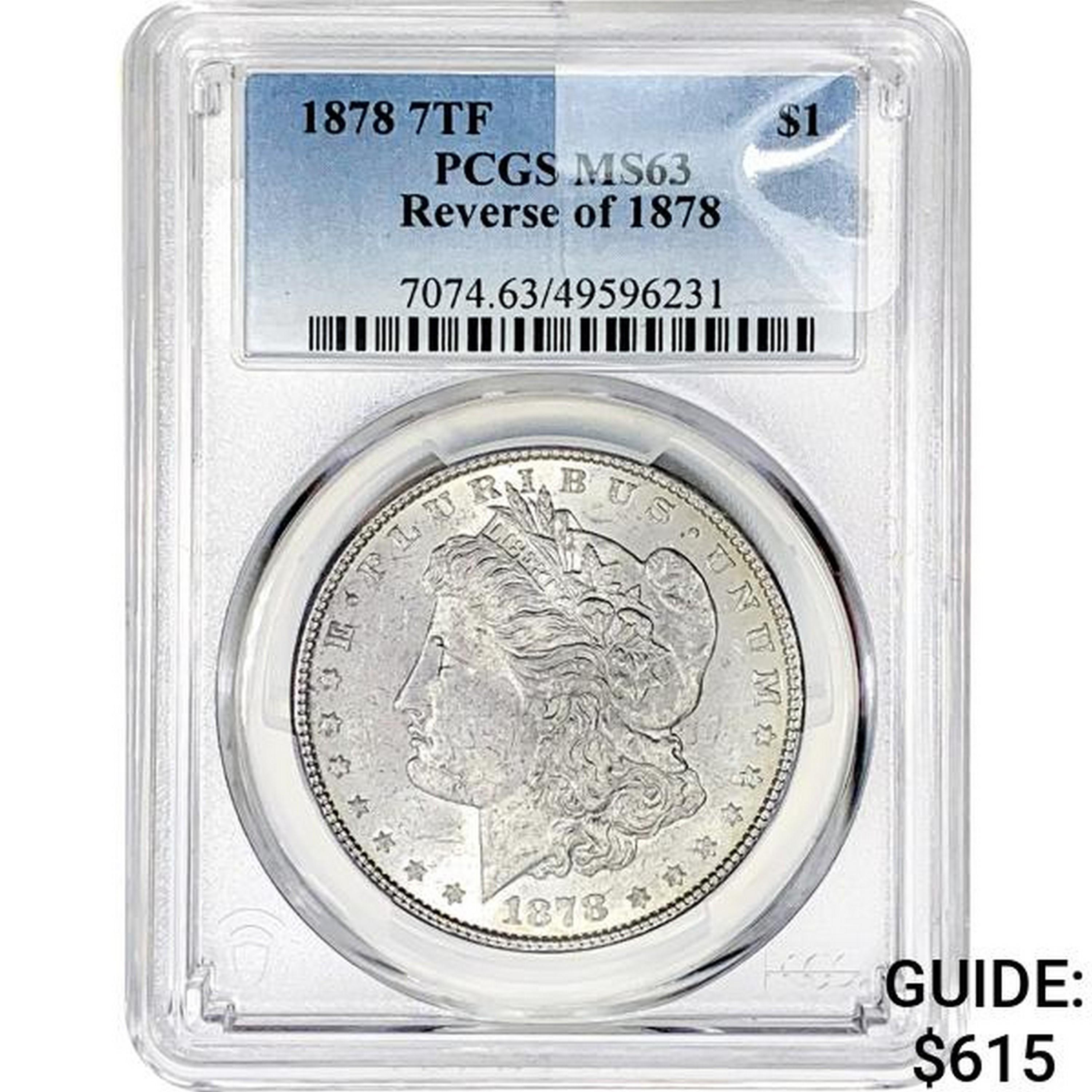 1878 7TF Morgan Silver Dollar PCGS MS63 REV 78