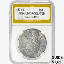 1874-S Silver Trade Dollar PGA UNC  Shipwreck Effe