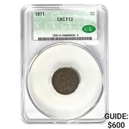 1871 Indian Head Cent CAC F12