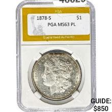 1878-S Morgan Dollar PGA MS63 PL