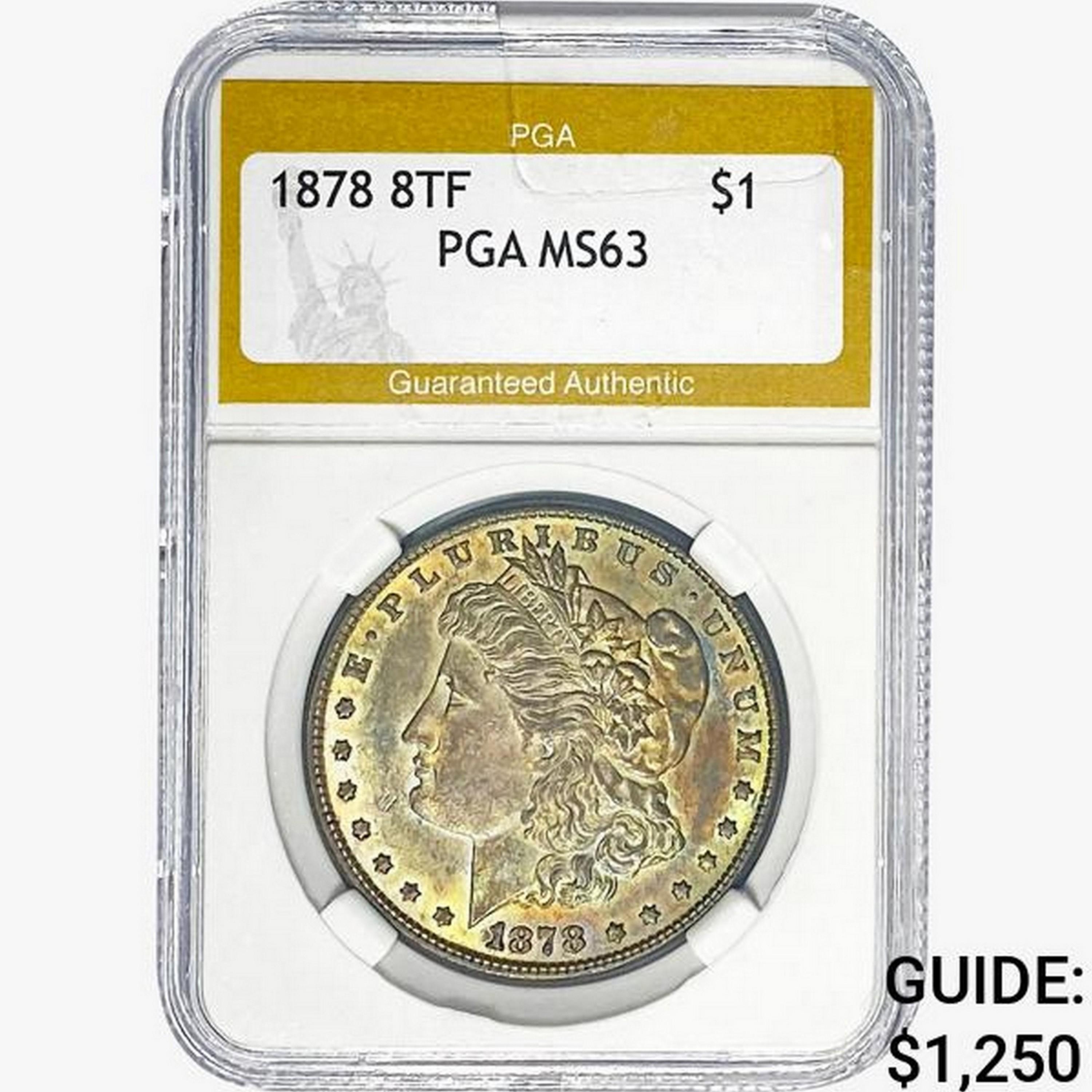 1878 8 TF Morgan Silver Dollar PGA MS63