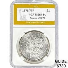 1878 7TF Morgan Dollar PGA MS64 PL