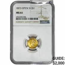 1873 OPEN 3 Rare Gold Dollar NGC MS61