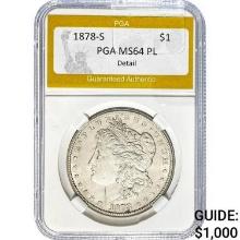 1878-S Morgan Dollar PGA MS64 PL