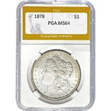 1878 Morgan Dollar PGA MS64 SILVER