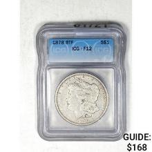 1878 8TF Morgan Dollar ICG F12 SILVER