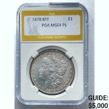 1878 8TF Morgan Dollar PCGA MS64 PL