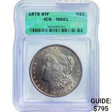 1878 8TF Morgan Silver Dollar ICG MS61