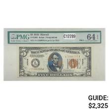 1934 $5 MULE "HAWAII FRN PMG UNCIRCULATED-64EPQ