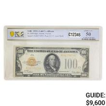 1928 $100 GOLD CERTIFICATE PCGS ABOUT UNC-50
