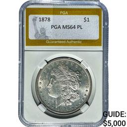 1878 Morgan Silver Dollar PGA MS64 PL