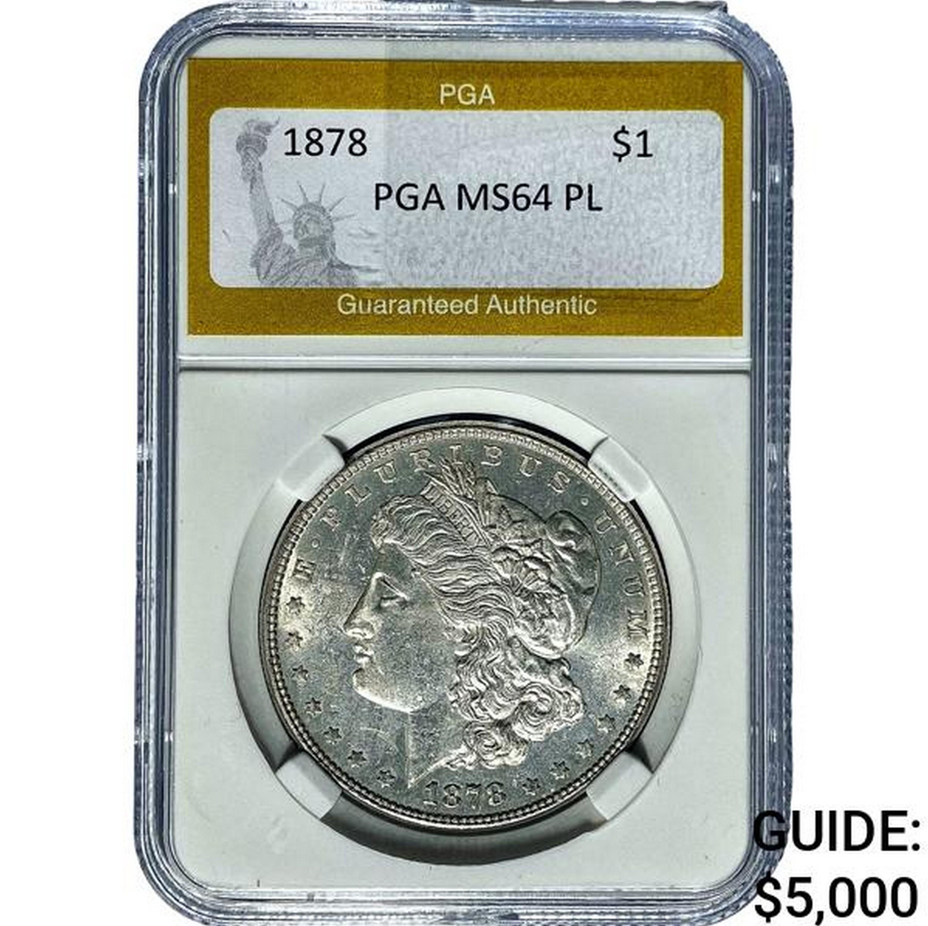 1878 Morgan Silver Dollar PGA MS64 PL