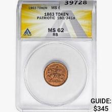 1863 Token Patriotic 180/341a ANACS MS62 RB