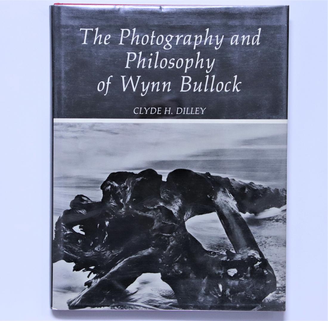 Clyde H. Dilley, "The Photography and Philosophy of Wynn Bullock"