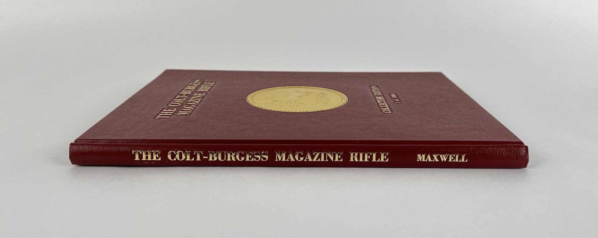 The Colt Burgess Magazine Rifle Book 1 of 1000