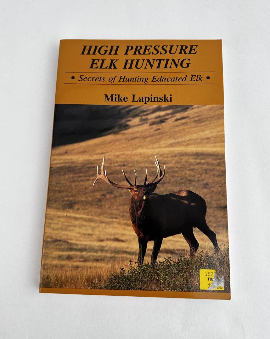 High Pressure Elk Hunting