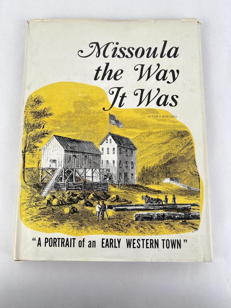 Missoula The Way It Was