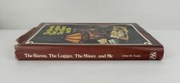 The Baron The Logger The Miner and Me Signed