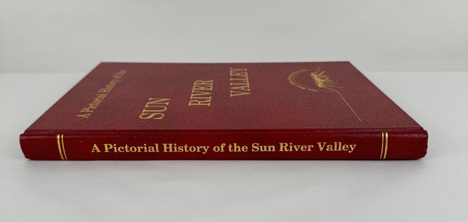 A Pictorial History Of The Sun River Valley