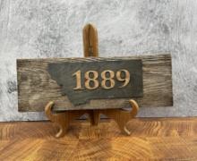 1889 Montana Barn Wood Sign