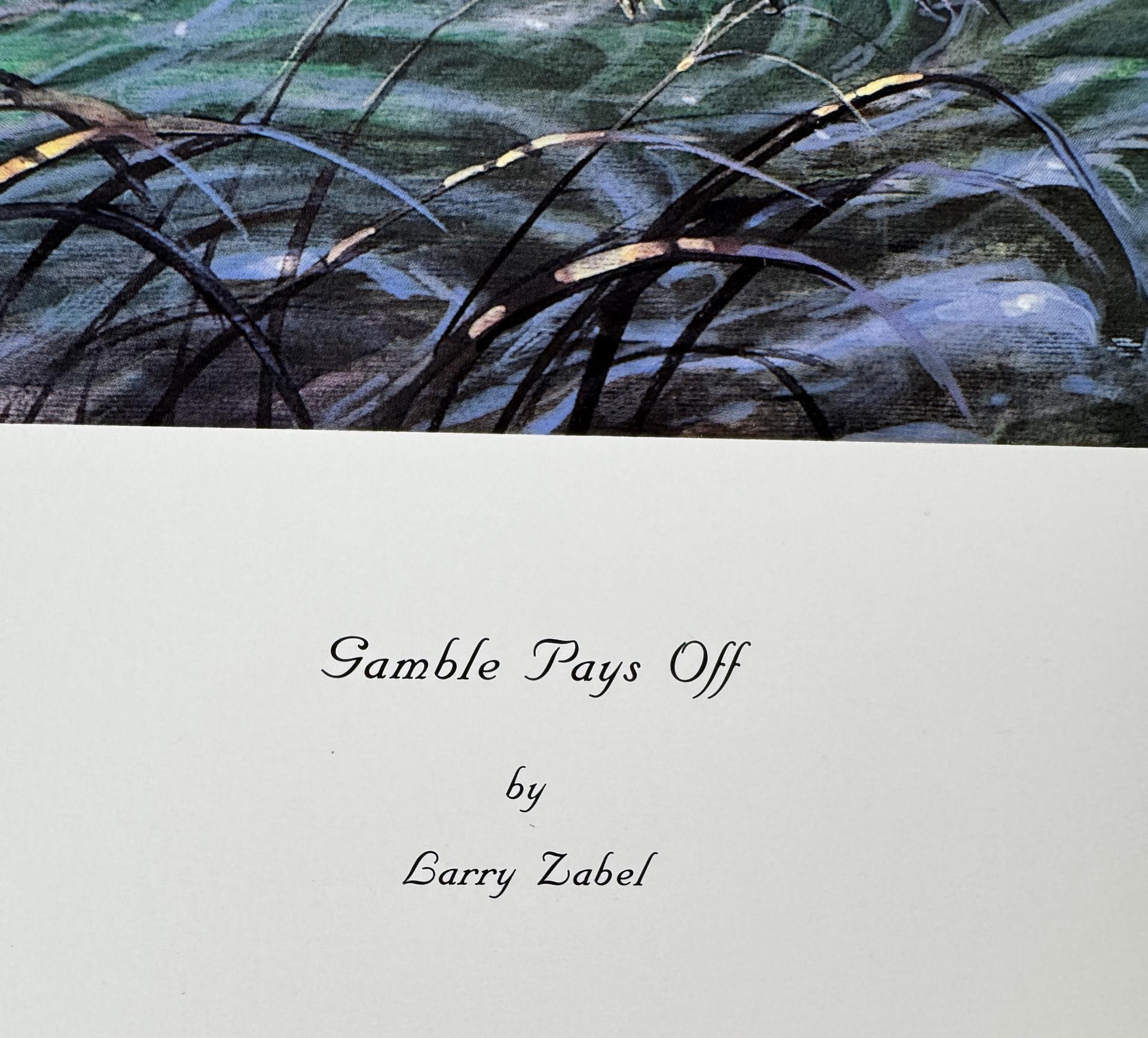 Larry Zabel Gamble Pays Off Print