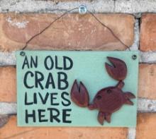 An Old Crab Lives Here Wood Sign