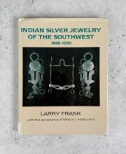 Indian Silver Jewelry of the Southwest 1868-1930