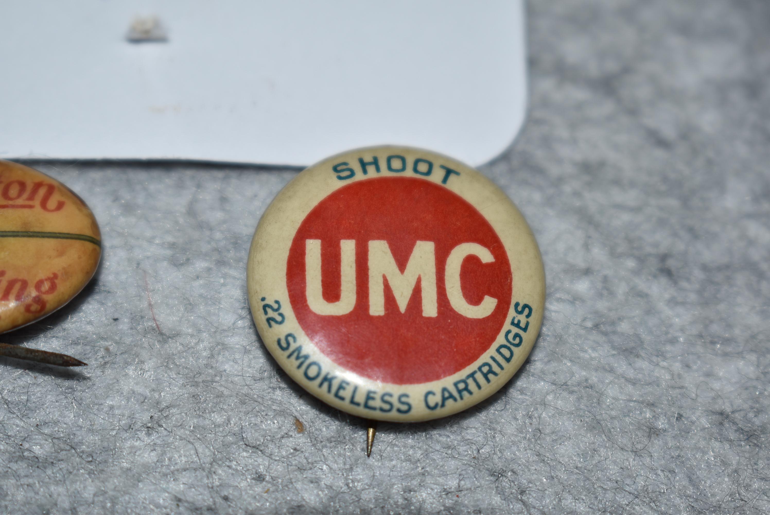 Pair of Remington Pin Backs – 1st is 7/8” in Diameter – “UMC” “Shoot .22 Smokeless Cartridges” – 2nd