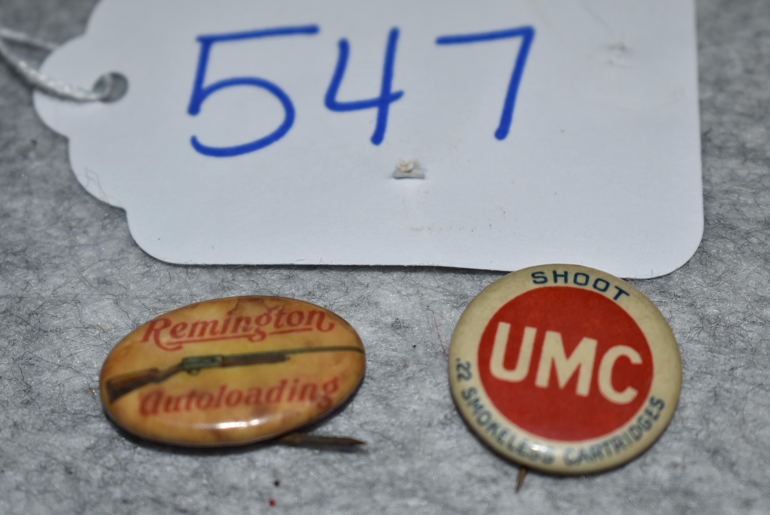 Pair of Remington Pin Backs – 1st is 7/8” in Diameter – “UMC” “Shoot .22 Smokeless Cartridges” – 2nd