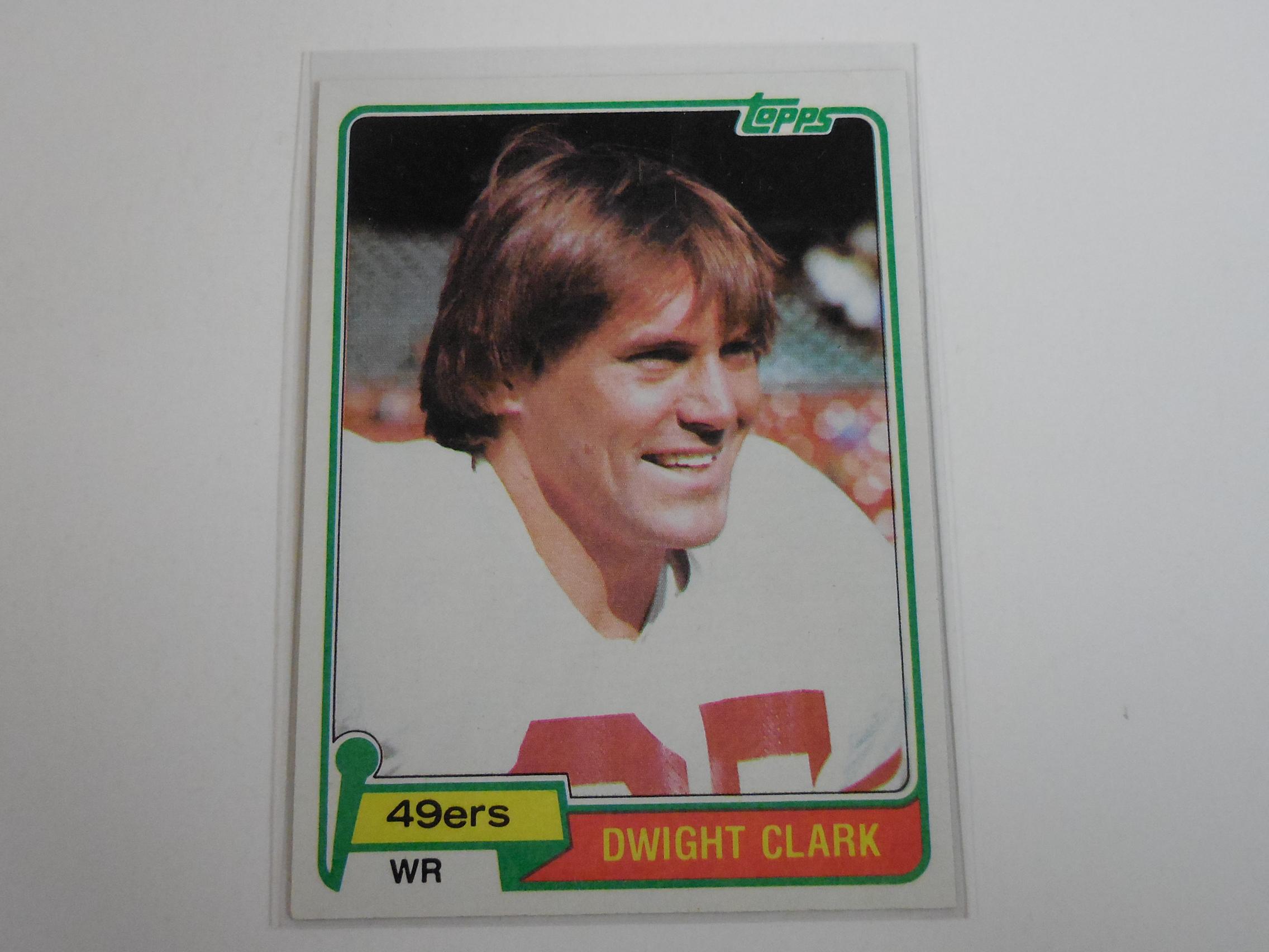 1981 TOPPS FOOTBALL DWIGHT CLARK ROOKIE CARD 49ERS RC