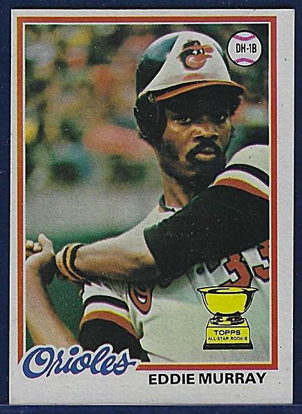 Sharp 1978 Topps #36 Eddie Murray RC Baltimore Orioles