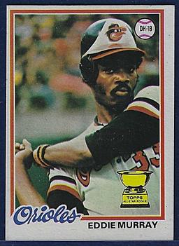 Sharp 1978 Topps #36 Eddie Murray RC Baltimore Orioles