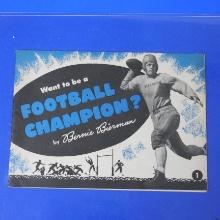 BERNIE BIERMAN WANT TO BE A FOOTBALL CHAMPION