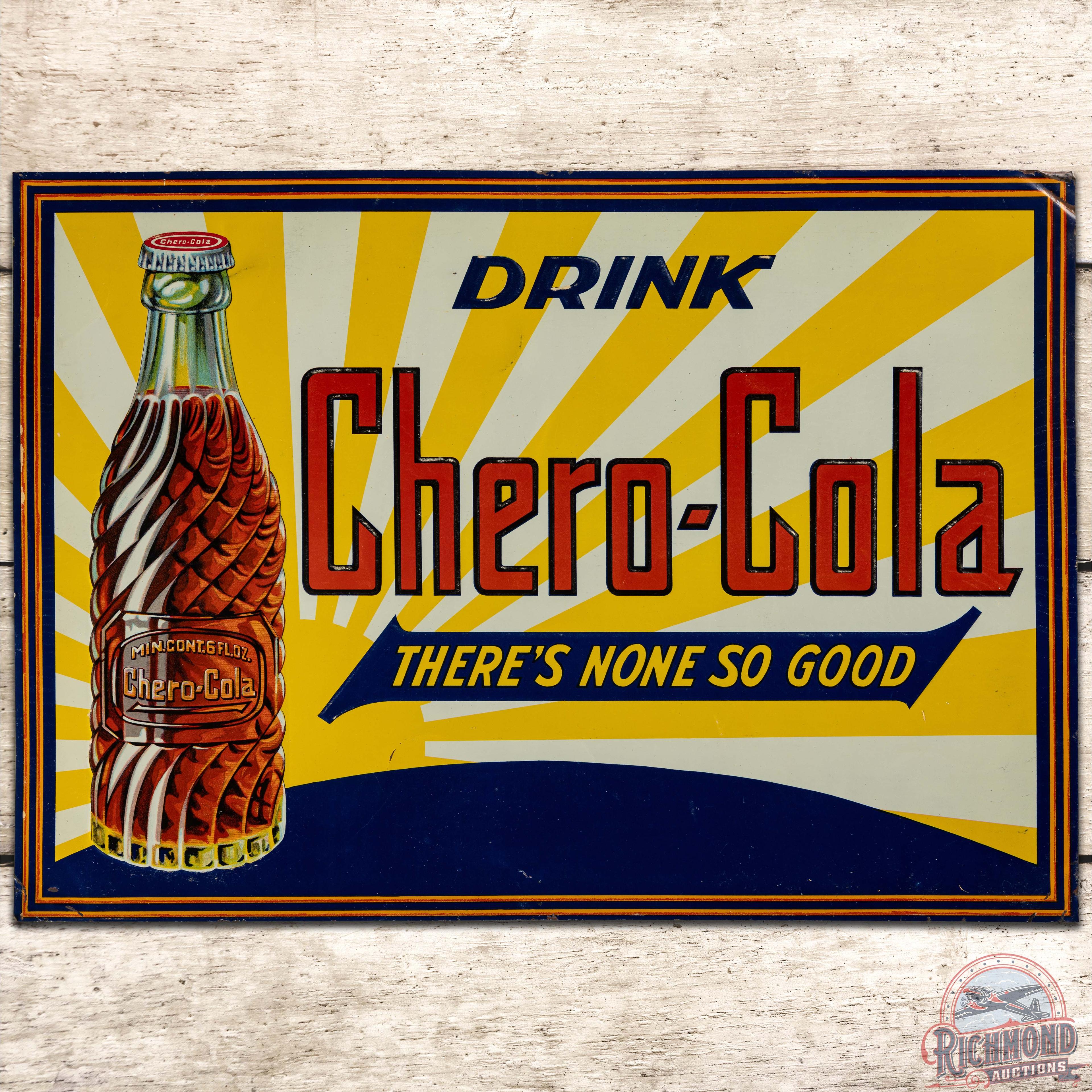 Drink Chero Cola "There's None So Good" Embossed SS Tin Sign w/ Bottle