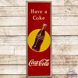 1948 Coca Cola Have a Coke Vertical SS Tin Sign w/ Bottle & Sun Logo