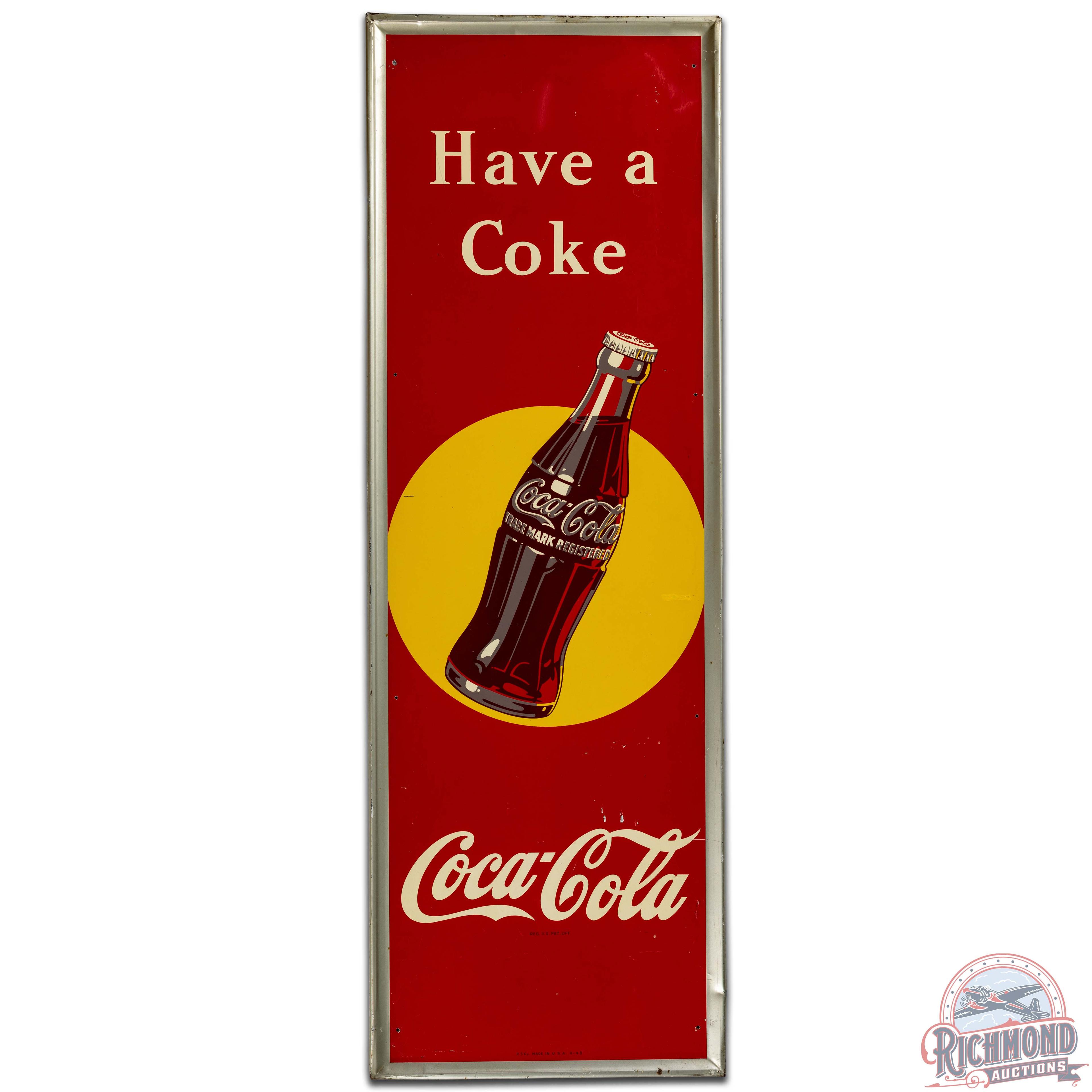 1948 Coca Cola Have a Coke Vertical SS Tin Sign w/ Bottle & Sun Logo