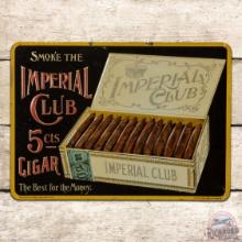 Imperial Club 5 Cent Cigars Emb. Single Sided Tin Sign