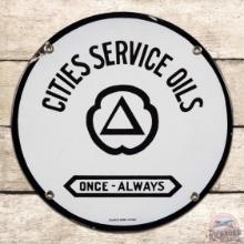 Cities Service Oils "Once-Always" 9.5" Single Sided Porcelain Sign w/ Logo