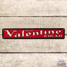Mild Valentine Cigar Emb. Single Sided Tin Sign