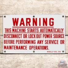 Fantastic Skelly Oil Company Warning This Machine Starts Automatically Single Sided Porcelain Sign