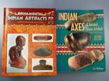 2 Books: Lar Hothem's Indian Axes, Ornamental Indian Artifacts