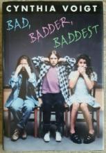 Bad, Badder, Baddest (Bad Girls) by Voigt, Cynthia Book The Fast