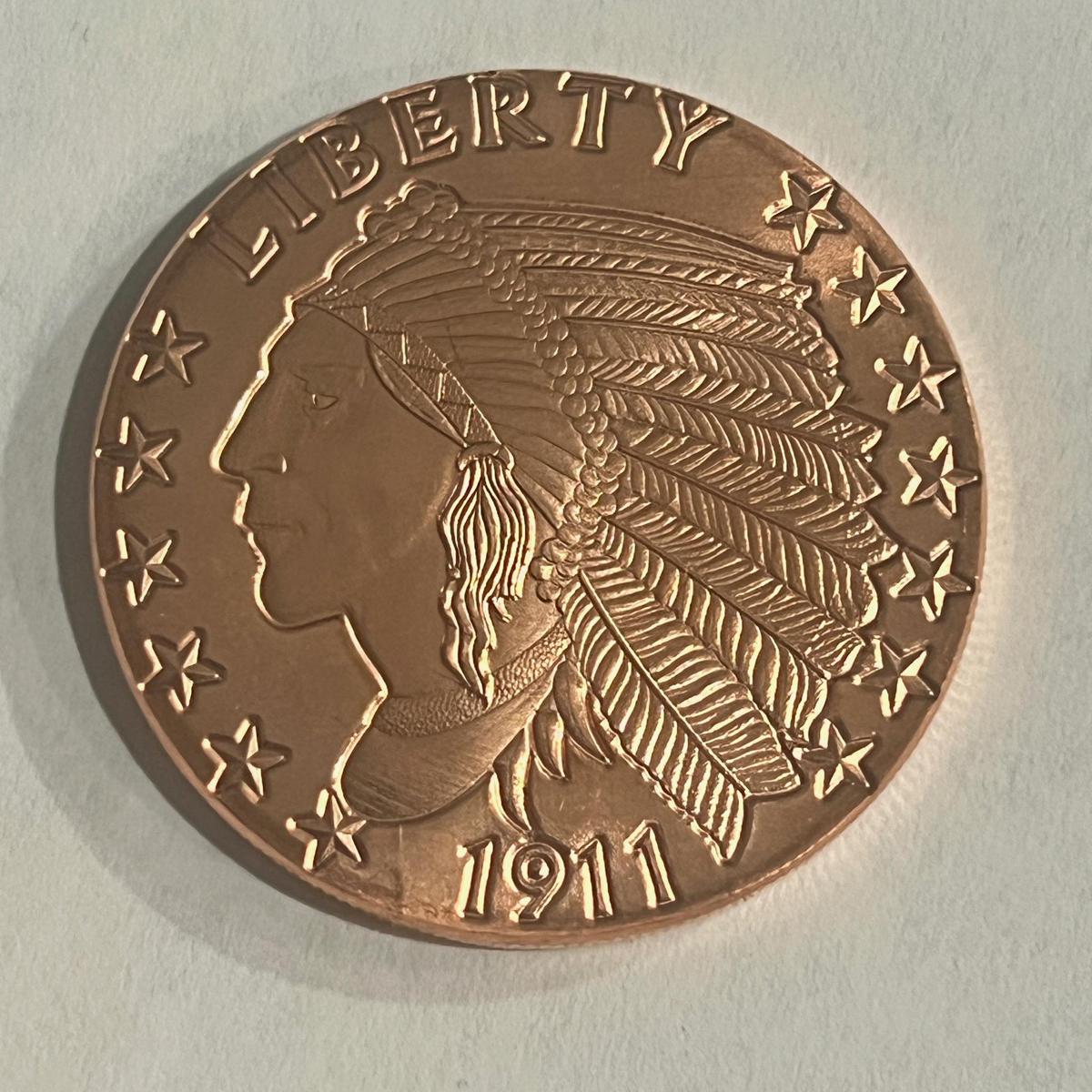 ONE OUNCE .999 COPPER ROUND, MADE IN THE LIKENESS OF A 1911 GOLD PIECE