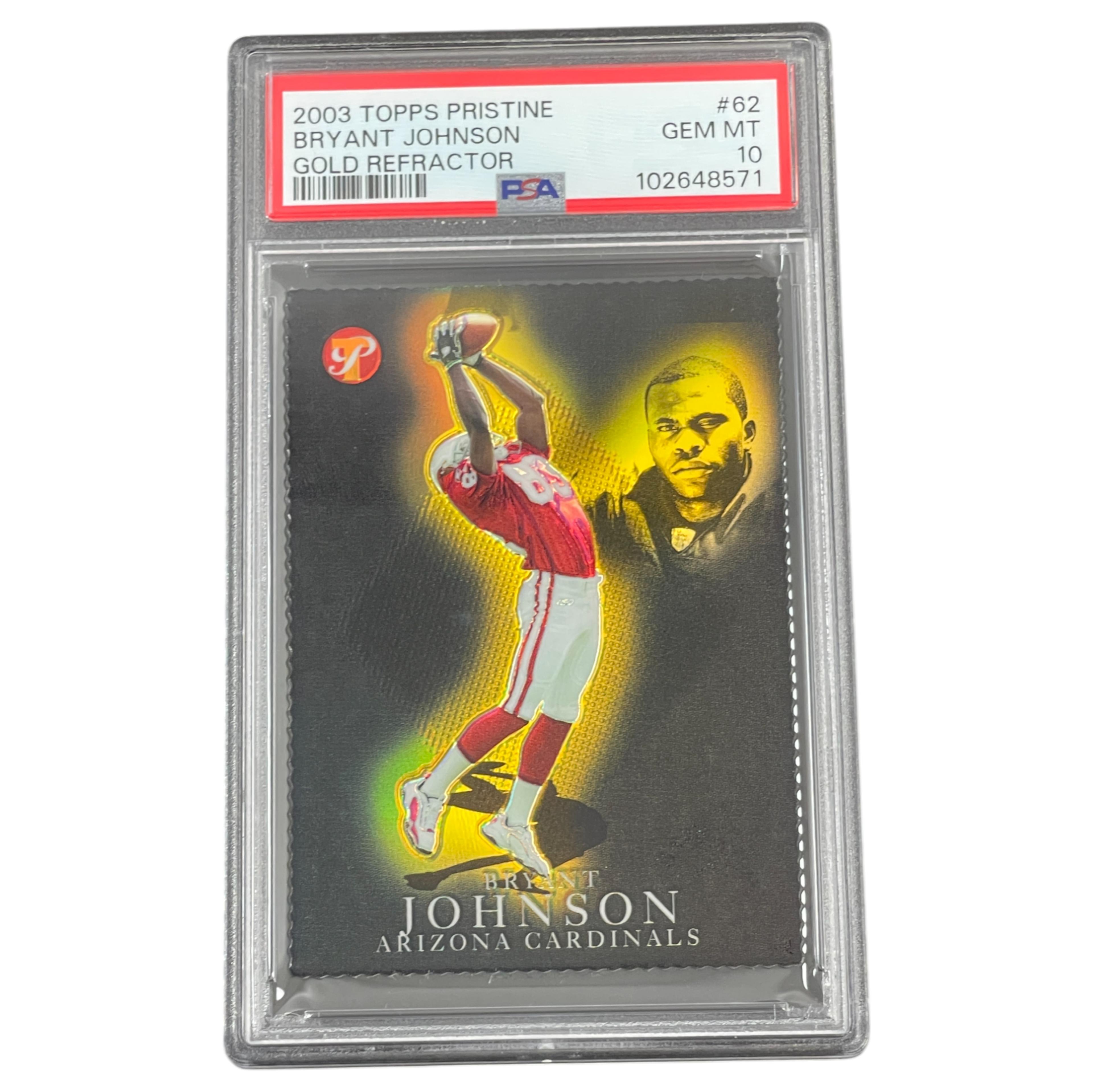 2003 Topps Pristine Bryant Johnson Gold Refractor 17/25 PSA 10 POP 1 Football Card