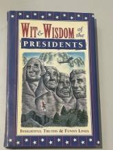 Wit & Wisdom of the Presidents: Insightful Truths & Funny Lines