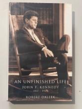 First Edition of 'An Unfinished Life: John F. Kennedy 1917-1963' by Robert Dallek